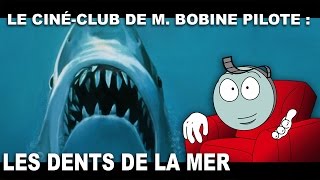 Les archives de M Bobine  LES DENTS DE LA MER [upl. by Ally]