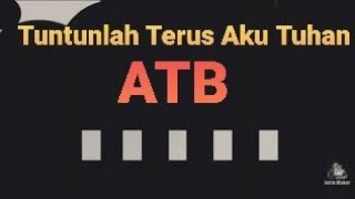 Tuntunlah Terus Aku Tuhan ATB Alto Tenore Bass  Arr Ibu Theodora Sinaga [upl. by Nylak]