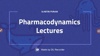 Pharmacology LecturePharmacodynamics Part 3 [upl. by Norraf]