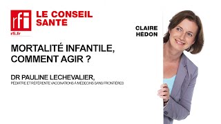 Comment lutter contre la mortalité infantile [upl. by Genia921]