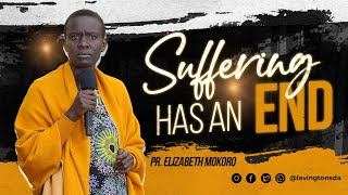 Suffering Has an End – Pr Elizabeth Mokoro  Lavington SDA Church [upl. by Helenka]