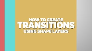 Shape Layers TRANSITIONS in After Effects  Adobe Tutorial [upl. by Itsa]