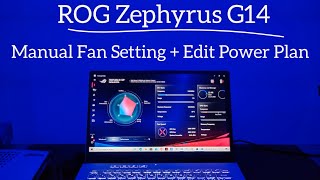 Zephyrus G14  Manual Fan setting and edit power plan [upl. by Sumner]