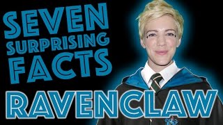 Seven SURPRISING Facts About RAVENCLAW [upl. by Timmy]