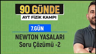 Newton Yasaları Soru Çözümü 2  2025 AYT Fizik kampı [upl. by Etnom]