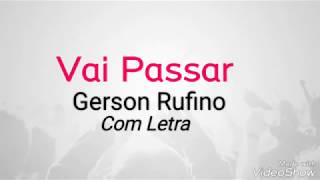 GERSON RUFINOVAI PASSAR COM LEGENDA [upl. by Daub]