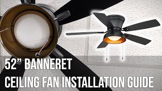 52quot Banneret Ceiling Fan Installation Guide [upl. by Sami]