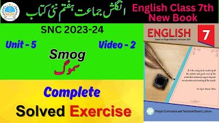 Smog  Unit 5  English Class 7th  Solved Exercise Translated english7 ptbsyllabus fahad79309 [upl. by Yetnom]