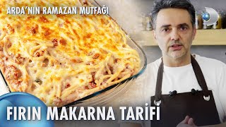 Ardanın Ramazan Mutfağı  Fırın Makarna Tarifi 🍝 [upl. by Renckens]