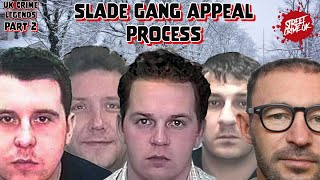 The Notorious Slade Gang  The Full Appeal Process  No Case To Answer amp CCTV Timings  Part 2 [upl. by Ainotal568]