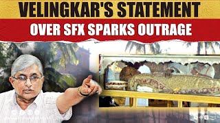 Velingkars Statement Over SFX Sparks Outrage [upl. by Bound87]