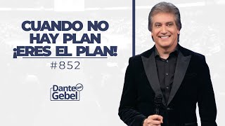 Dante Gebel 852  Cuando no hay plan [upl. by Haroppiz949]