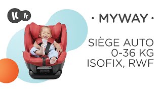 Siègeauto 036 kg MYWAY Kinderkraft  ISOFIX  RWF 018 kg [upl. by Llewxam402]