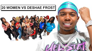 20 WOMEN VS 1 YOUTUBER DESHAE FROST [upl. by Ellery]