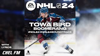 Towa Bird  Boomerang  Lyrics  NHL 24 Soundtrack [upl. by Gorlin881]