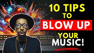 10 Tips to BLOW Up Your Music Promotion Campaign [upl. by Cappello766]