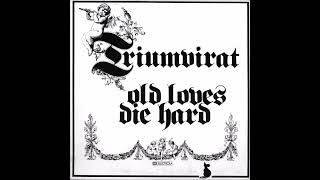 Triumvirat quotOld Loves Die Hardquot [upl. by Marylou]