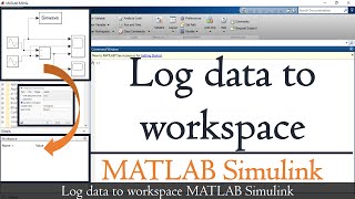 How to Log data to workspace in MATLAB  Export Simulink data to workspace  Simulink Tutorial [upl. by Dranal]