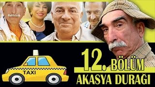 AKASYA DURAĞI 12 BÖLÜM [upl. by Blatt]