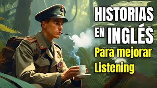 🎖Historias para APRENDER INGLÉS Pelear o Tomar el Té🍵 Potencia tu Nivel de INGLÉS FUNCIONA✔️ [upl. by Anelak]