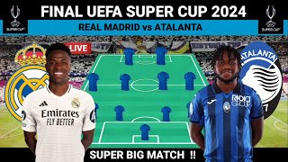 Jadwal UEFA Super Cup 2024 Malam IniReal Madrid vs Atalanta Live Malam Ini 🔥 [upl. by Dolley]