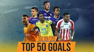 50 World Class Goals in ISL 201920 ft Ogbeche Roy Krishna Valskis amp Sunil Chhetri [upl. by Orual633]