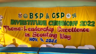 BSP amp GSP INVESTITURE CEREMONY 2022 [upl. by Vaasta]