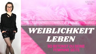 Weiblichkeit leben so betonst du deine feminine Seite OutfitTipps für jeden Figurtypen [upl. by Fleeman951]