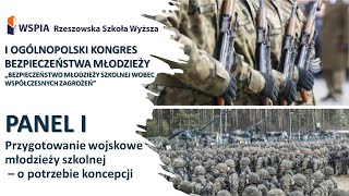 Przygotowanie wojskowe młodzieży szkolnej  o potrzebie koncepcji panel 1 [upl. by Earl]