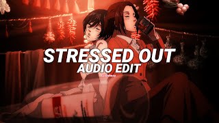 stressed out  twenty one pilots edit audio [upl. by Ttenna480]