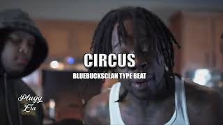 BlueBucksClan x YN Jay  Circus [upl. by Ross148]