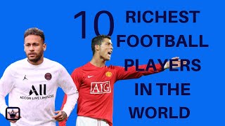 Top 10 Richest Football Players in the World 2021 Jostle Media [upl. by Monro]