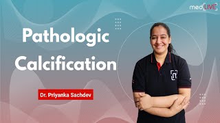 Pathologic Calcification  Metastatic  Dystrophic  MedLive  Dr Priyanka Sachdev [upl. by Eidnew]