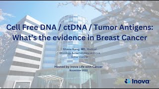 Cell Free DNA  ctDNA  Tumor Antigens Whats the evidence in breast cancer [upl. by Zelig]