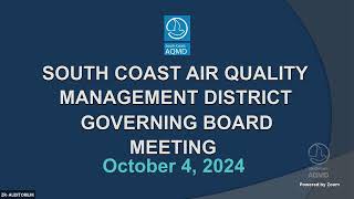 South Coast AQMD Governing Board Meeting  October 4 2024 [upl. by Anni221]