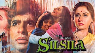 Silsila Full Movie  Amitabh Bachchan  Rekha  Jaya Bachchan  Facts and Review [upl. by Ayarahs]