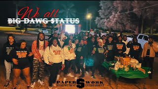 “We All Big Dawg Status” Mini Documentary [upl. by Epp656]