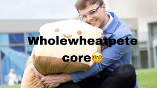 Wholewheatpete core [upl. by Ahsiekat]