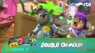 Moley Adventure RTV I Double oh Moley l Season 1 Eps 13 [upl. by Christean]