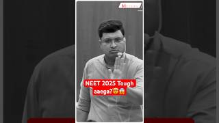 NEET 2025  Tough yaa Easy😱🤯  NV Sir NEET neet shorts nvsir nvsirneet [upl. by Aleris]