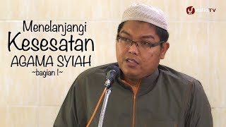 Pengajian Islam Menelanjangi Kesesatan Agama Syiah Bagian 1  Ustadz Firanda Andirja [upl. by Ellimak]