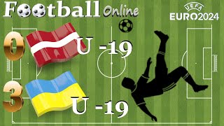 EURO2024 Украина U19 Латвия U19 Квалификация [upl. by Conchita]