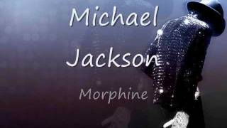 Michael Jackson  Morphine Lyrics [upl. by Gonick]