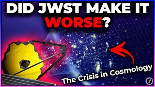 Nobel Prize Winner Explains JWST vs The Crisis in Cosmology [upl. by Enomys]