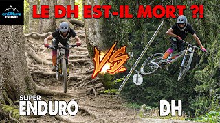 DH VS Enduro  Estce la fin du DH en Bike Park [upl. by Annaig]