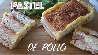 PASTEL DE POLLO [upl. by Shute]