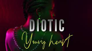 DioticYoung Heart Audio Version [upl. by Hola]