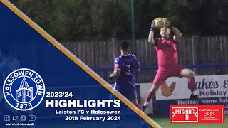 HIGHLIGHTS  Leiston v Halesowen 200224 [upl. by Mode]