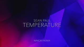 Sean Paul  Temperature Ninckx Remix [upl. by Elocin]