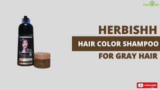 Herbishh Hair Color Shampoo for Gray Hair – PPD FREE – Long Lasting amp DIY DARK BROWN [upl. by Thedrick]